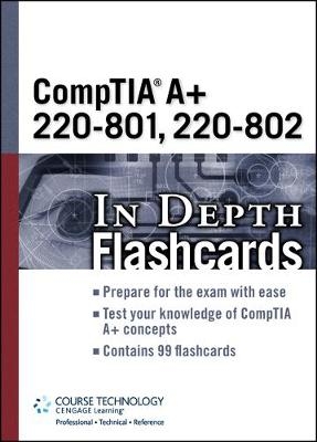 CompTIA A+ 220-801, 220-802 In Depth Flashcards - Inc. Chimborazo Publishing