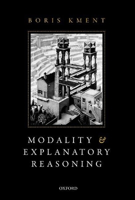 Modality and Explanatory Reasoning - Boris Kment