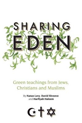 Sharing Eden - Natan Levy, Harfiyah Haleem, David Shreeve