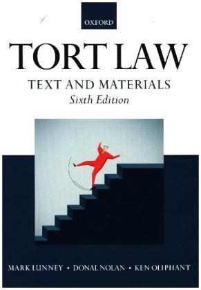 Tort Law: Text and Materials - Mark Lunney, Donal Nolan, Ken Oliphant