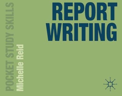 Report Writing - Michelle Reid