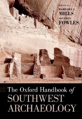 The Oxford Handbook of Southwest Archaeology - 