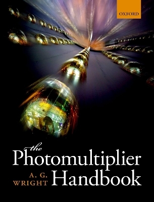 The Photomultiplier Handbook - A. G. Wright