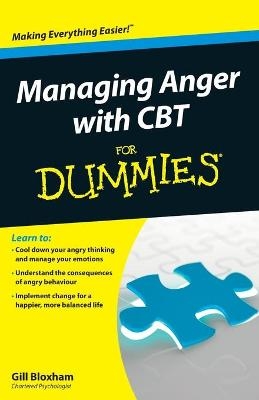 Managing Anger with CBT For Dummies - Gill Bloxham