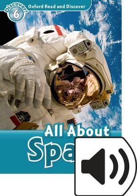 Oxford Read and Discover: Level 6: All About Space Audio Pack - Alex Raynham