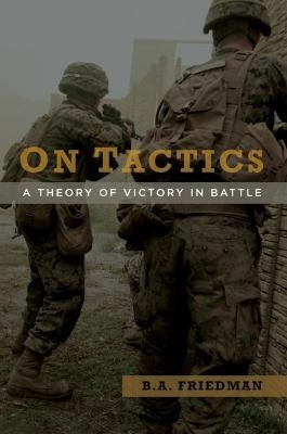 On Tactics - B.A. Friedman