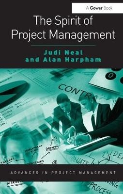 The Spirit of Project Management - Judi Neal, Alan Harpham