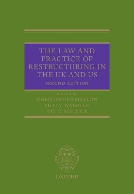 The Law and Practice of Restructuring in the UK and US - 