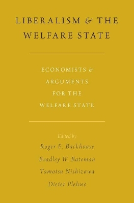 Liberalism and the Welfare State - Bradley W.NOSSUB Bateman, TamotsuNOSSUB Nishizawa, DieterNOSSUB Plehwe