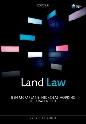 Land Law - Ben McFarlane, Nicholas Hopkins, Sarah Nield