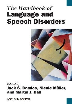 The Handbook of Language and Speech Disorders - Nicole Müller