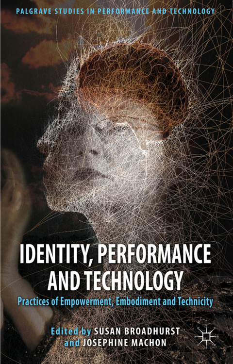 Identity, Performance and Technology - 