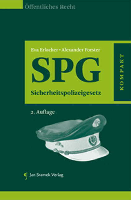 SPG - Sicherheitspolizeigesetz - Eva Erlacher, Alexander Forster