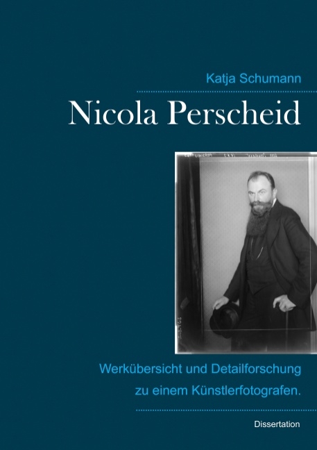 Nicola Perscheid (1864 - 1930). - Katja Schumann