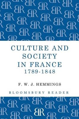 Culture and Society in France 1789-1848 - F. W. J. Hemmings