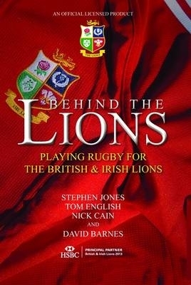 Behind The Lions - Stephen Jones, Tom English, Nick Cain