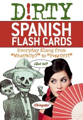 Dirty Spanish Flash Cards - 