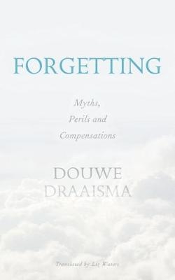 Forgetting - Douwe Draaisma