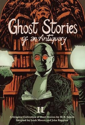 Ghost Stories of an Antiquary, Vol. 2 - M.R. James