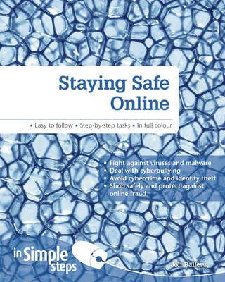 Staying Safe Online In Simple Steps - Joli Ballew