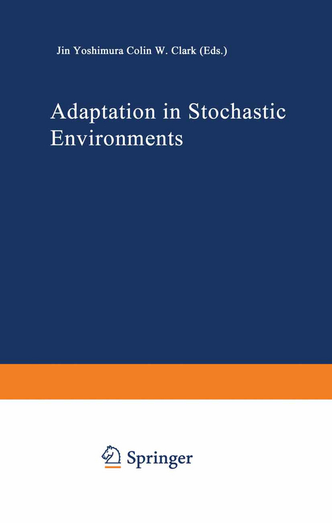Adaptation in Stochastic Environments - 