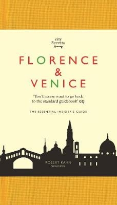 City Secrets: Florence  Venice - Robert Kahn