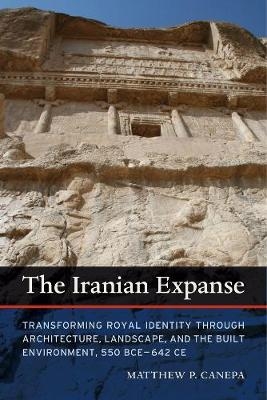 The Iranian Expanse - Matthew P. Canepa