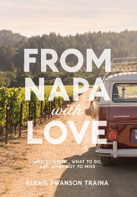 From Napa with Love - Alexis Traina