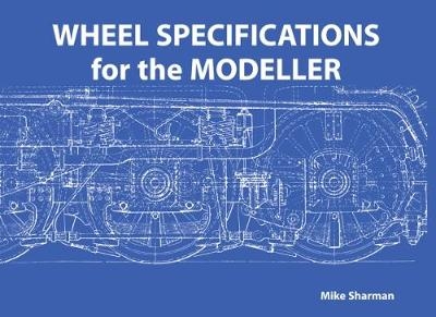 Wheel Specifications for the Modeller - Mike Sharman