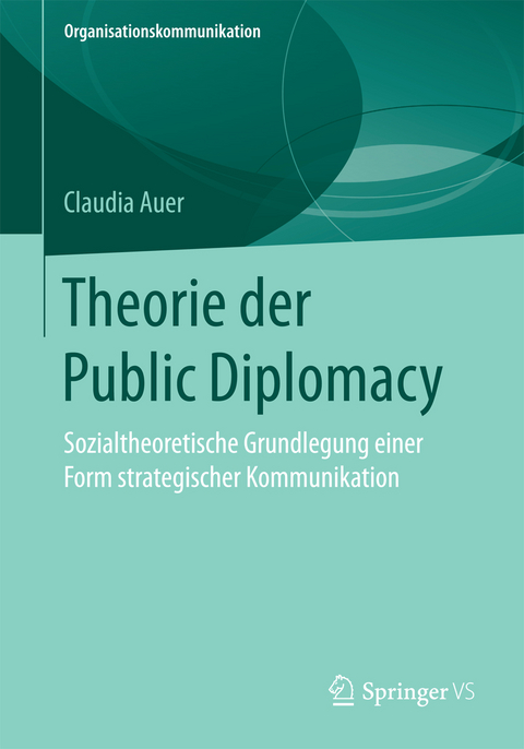 Theorie der Public Diplomacy - Claudia Auer