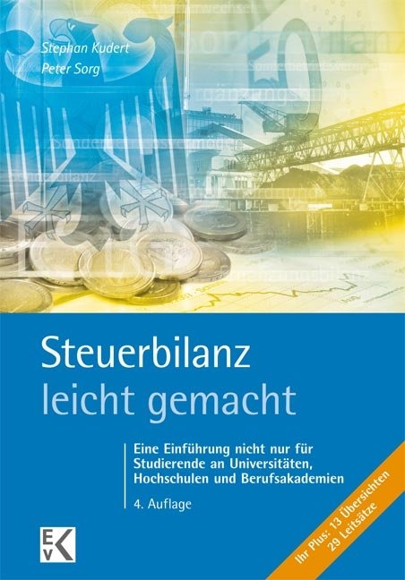 Steuerbilanz – leicht gemacht - Stephan Kudert, Peter Sorg