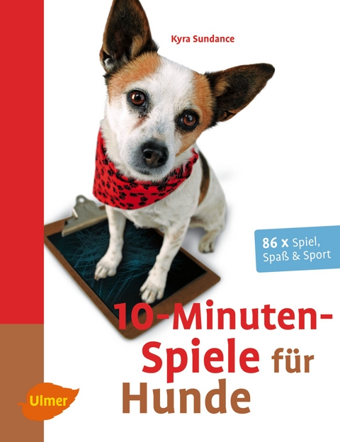 10-Minuten-Spiele für Hunde - Kyra Sundance