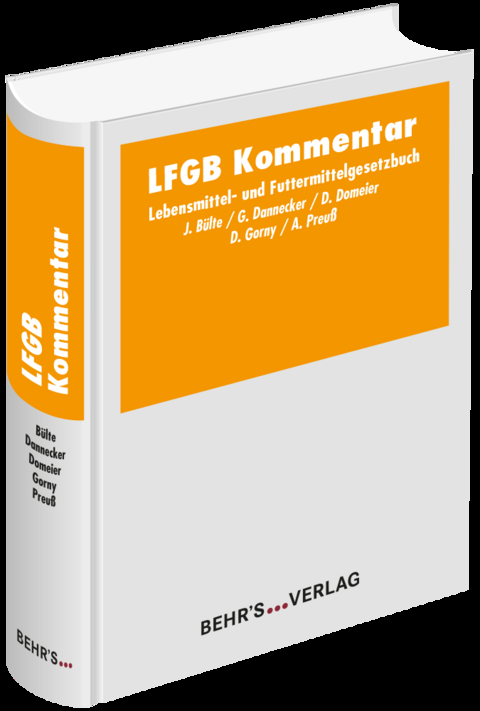 LFGB Kommentar - Jens Bülte, Gerhard Dannecker, Danja Domeier, Dietrich Gorny, Axel Preuß