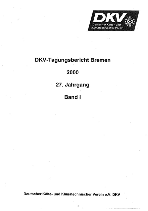 DKV Tagungsbericht / Deutsche Kälte-Klima Tagung 2000 - Bremen - E Wobst, K Spindler, L R Oellrich