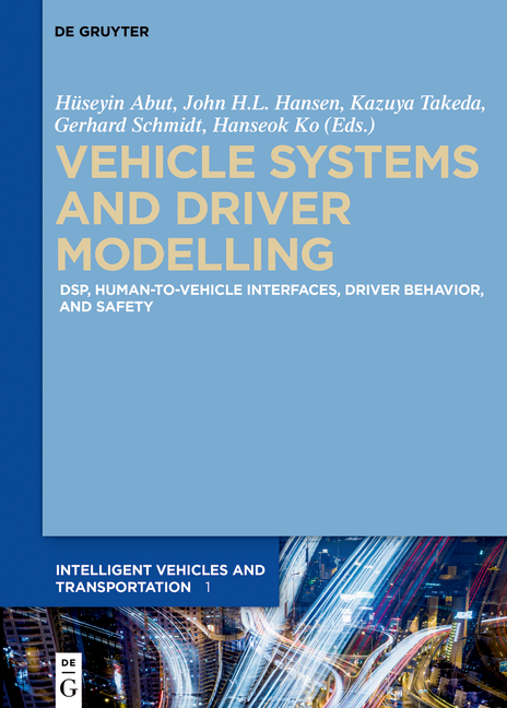 Vehicle Systems and Driver Modelling - 