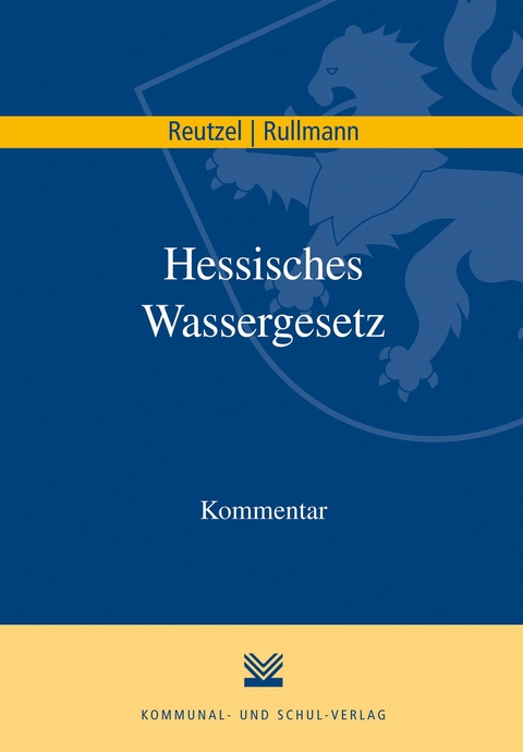 Hessisches Wassergesetz - Andre Reutzel, Jörg Rullmann