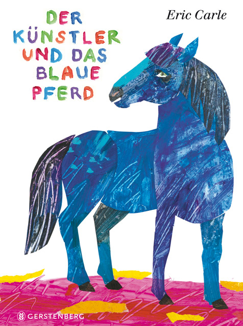 Der Künstler und das blaue Pferd - Eric Carle