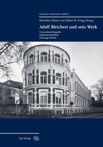 Adolf Bleichert und sein Werk - 