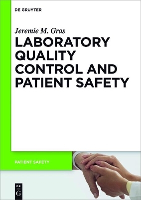 Laboratory quality control and patient safety - Jeremie M. Gras