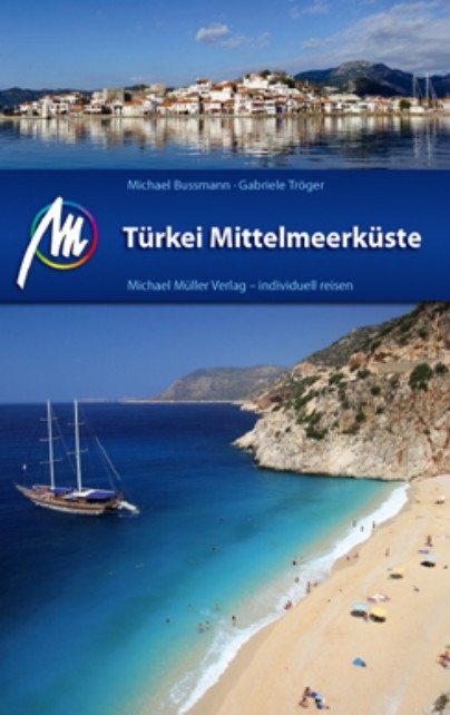 Türkei Mittelmeerküste - Michael Bussmann, Gabriele Tröger