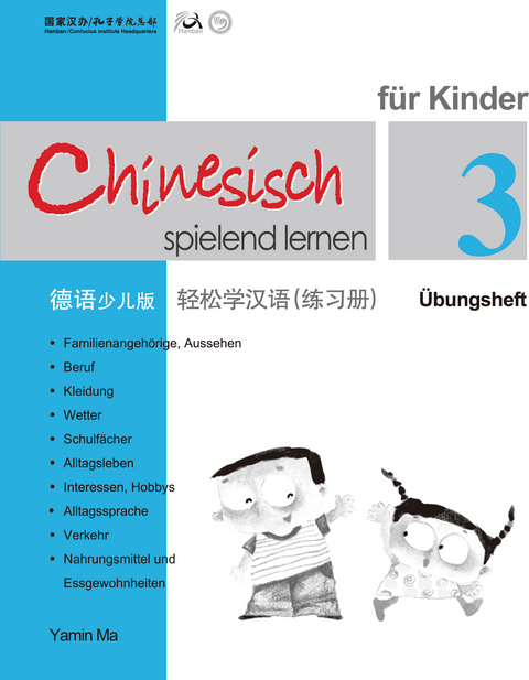 Chinesisch Spielend Lernen für Kinder - Übungsheft 3 - Yamin Ma