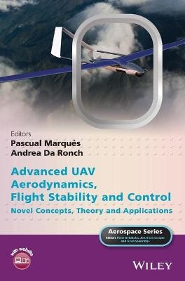 Advanced UAV Aerodynamics, Flight Stability and Control - 
