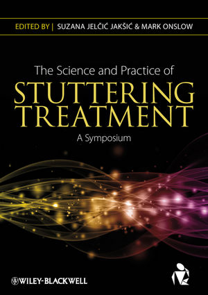 The Science and Practice of Stuttering Treatment - 