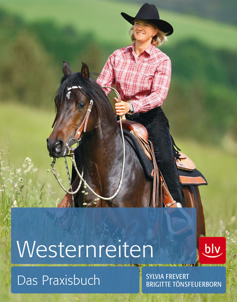 Westernreiten - Sylvia Frevert, Brigitte Tönsfeuerborn