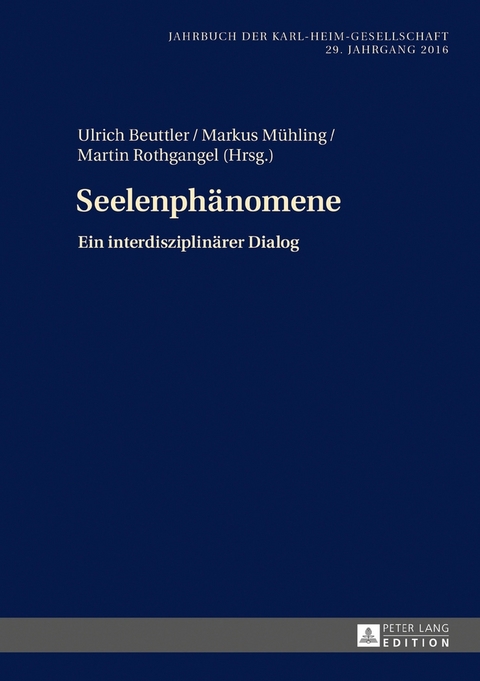 Seelenphänomene - Markus Mühling, Ulrich Beuttler, Martin Rothgangel