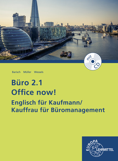 Büro 2.1 Office now! - Sebastian Barisch, Christian Müller, Dieter Wessels