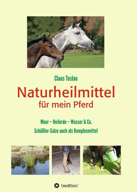 Naturheilmittel für mein Pferd - Claus Teslau