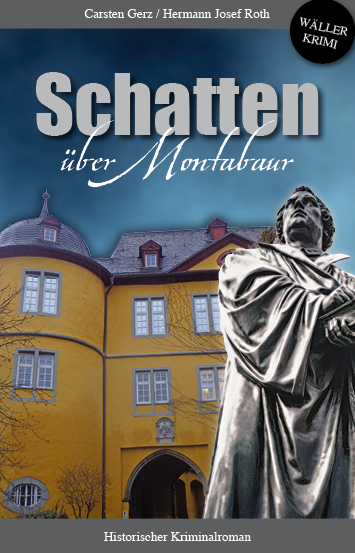 Schatten über Montabaur - Carsten Gerz, Hermann Josef Roth