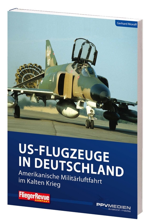 FliegerRevue kompakt 11 - US-Flugzeuge in Deutschland - Gerhard Moroff