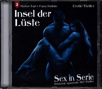 Sex in Serie 3: Insel der Lüste - Markus Topf, Fanny Dahlinke